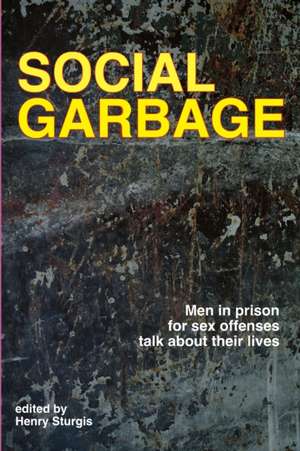 Social Garbage de Henry Sturgis