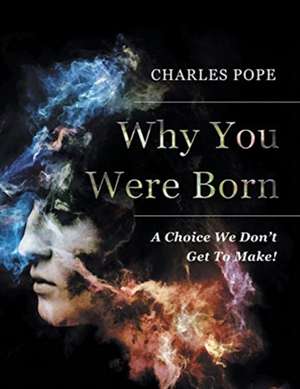 Why You Were Born de Charley Pope