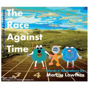 A Race Against Time: A CartoonFit Comics Adventure of Fitness and Competition de Marcus B. Lowther