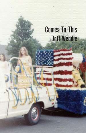 Comes to This de Jeff Weddle