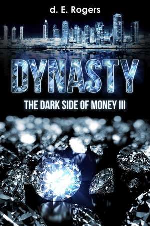 Dynasty de D. E. Rogers