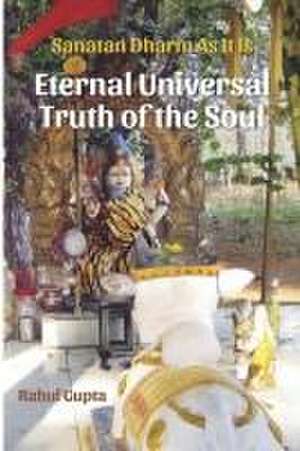 Eternal Universal Truth of the Soul de Rahul Gupta