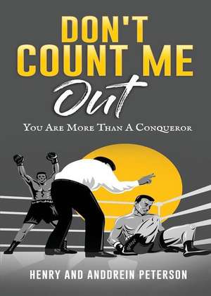 Don't Count Me Out de Anddrein J Peterson