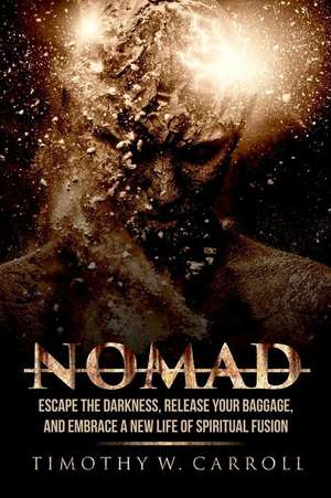 Nomad de Timothy W Carroll