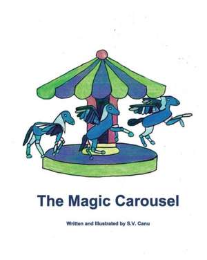 The Magic Carousel de S V Canu