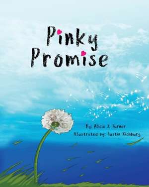 Pinky Promise de Alicia J Turner