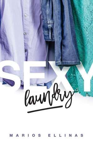 Sexy Laundry de Marios Ellinas