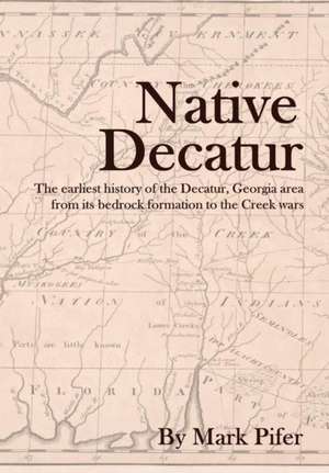 Native Decatur de Mark Pifer