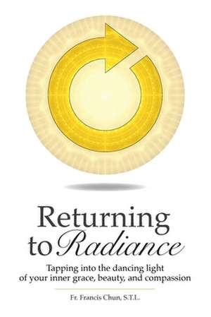 Returning To Radiance de Francis Herbert Chun