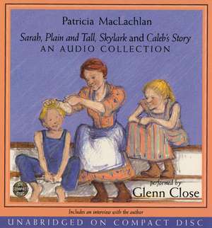 Sarah, Plain and Tall CD Collection de Patricia MacLachlan