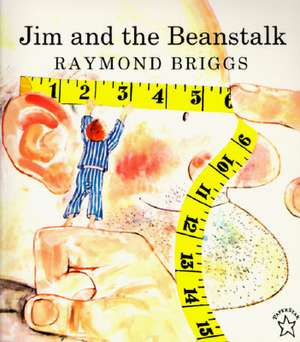 Jim and the Beanstalk de Raymond Briggs