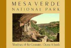 Mesa Verde National Park de Duane A. Smith