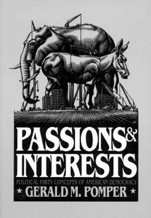 Passions and Interests (PB) de Gerald M. Pomper