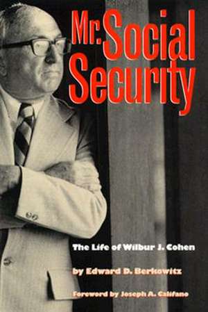 Mr. Social Security de Edward D. Berkowitz