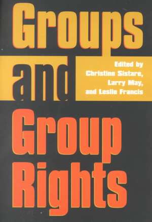 Groups & Group Rights (PB) de Christine Sistare