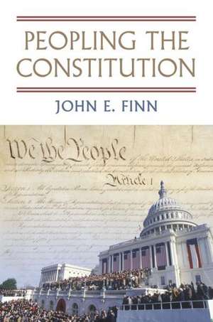 Peopling the Constitution de John E. Finn