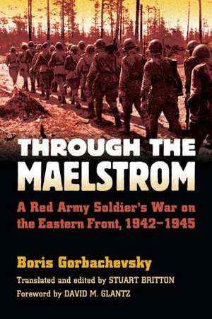 Gorbachevsky, B: Through the Maelstrom