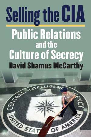 Selling the CIA de David S. McCarthy