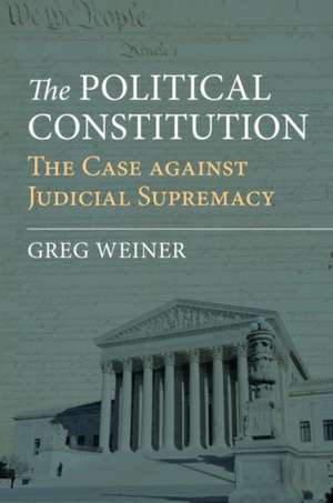 POLITICAL CONSTITUTION de Greg Weiner