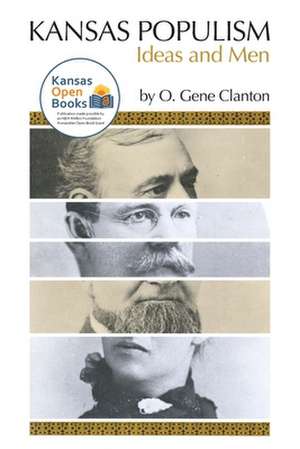 KANSAS POPULISM de O. Gene Clanton