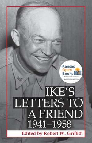 IKES LETTERS TO A FRIEND 1941-