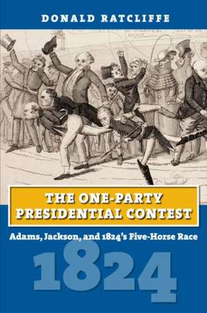 1-PARTY PRESIDENTIAL CONTEST de Donald Ratcliffe