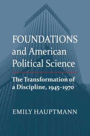 FOUNDATIONS & AMER POLITICAL S de Emily Hauptmann