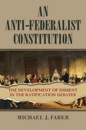 ANTI-FEDERALIST CONSTITUTION de Michael J. Faber