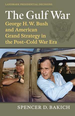 Gulf War de Spencer D. Bakich