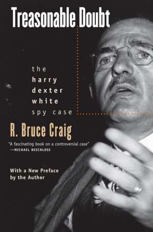 Treasonable Doubt de R. Bruce Craig