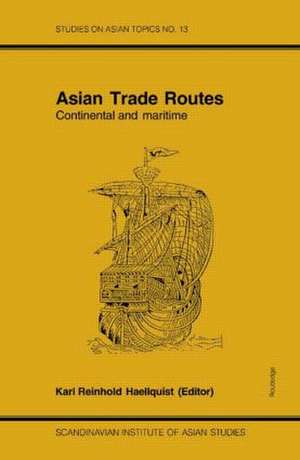 Asian Trade Routes de Karl Reinhold Haellquist