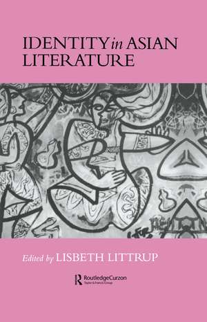 Identity In Asian Literature de Lisbeth Littrup