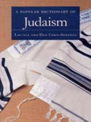 A Popular Dictionary of Judaism de Lavinia Cohn-Sherbok