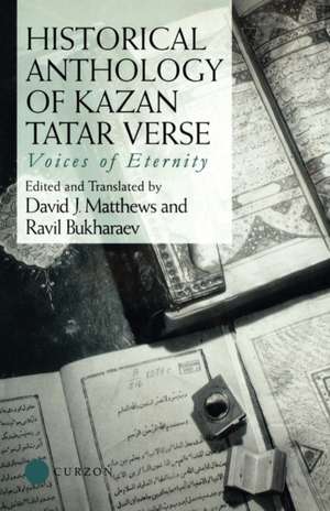 Historical Anthology of Kazan Tatar Verse de Ravil Bukharaev