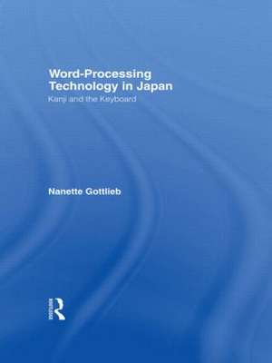 Word-Processing Technology in Japan: Kanji and the Keyboard de Nanette Gottlieb