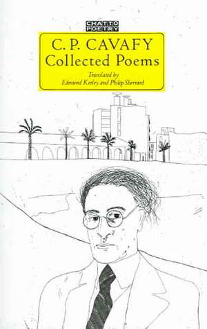 C. P. Cavafy Collected Poems de Constantine P. Cavafy