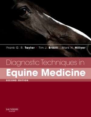 Diagnostic Techniques in Equine Medicine de Frank G. R. Taylor