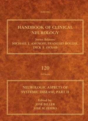 Neurologic Aspects of Systemic Disease, Part II de Jose Biller