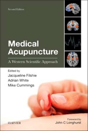 Medical Acupuncture: A Western Scientific Approach de Jacqueline Filshie