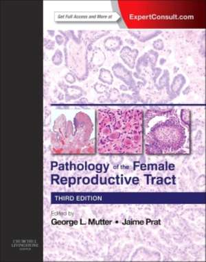 Pathology of the Female Reproductive Tract de George L. Mutter