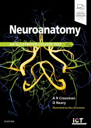 Neuroanatomy: an Illustrated Colour Text de Alan R. Crossman