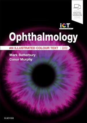 Ophthalmology: An Illustrated Colour Text de Mark Batterbury