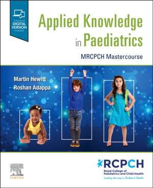 Applied Knowledge in Paediatrics: : MRCPCH Mastercourse de Dr. Martin Hewitt