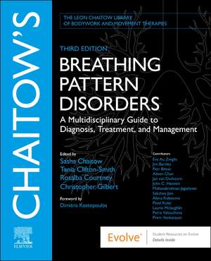 Chaitow's Breathing Pattern Disorders: A Multidisciplinary Guide to Diagnosis, Treatment, and Management de Sasha Chaitow