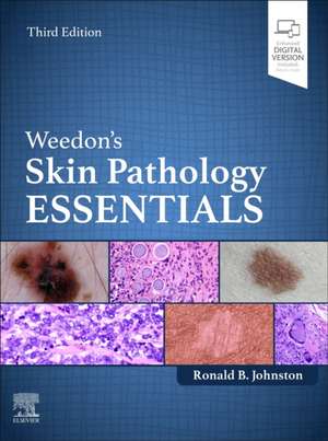 Weedon's Skin Pathology Essentials de Ronald Johnston