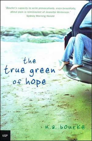 The True Green of Hope de Nicole A. Bourke