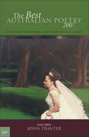 Best Australian Poetry 2007 de John Tranter