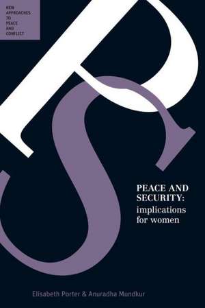 Peace and Security: Implications for Women de Elisabeth Porter