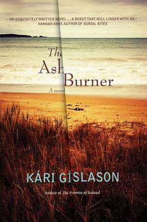 The Ash Burner de Kari Gislason