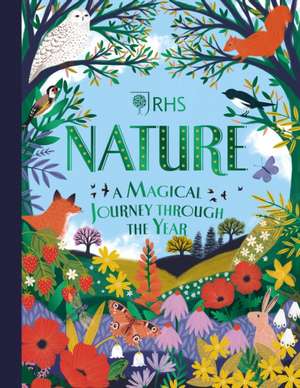 Nature: A Magical Journey Through the Year de Sara Conway